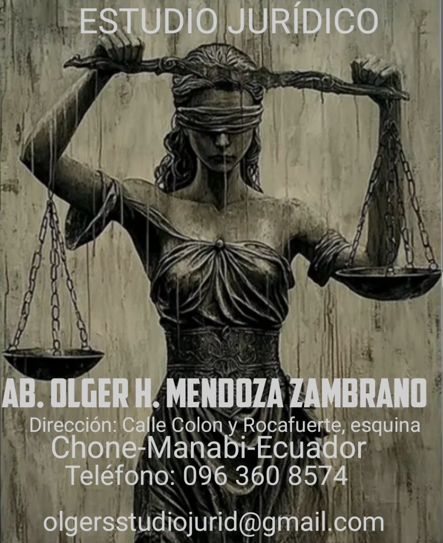 Estudio Jurídico Ab. Olger H. Mendoza Zambrano - Chone, Manabí, Ecuador